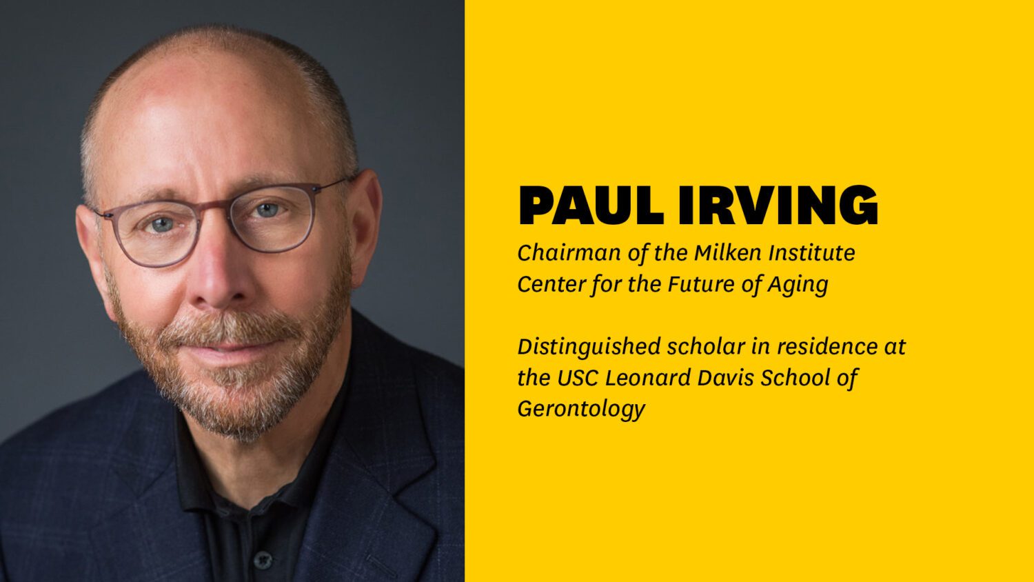 Paul lrving: the future of aging