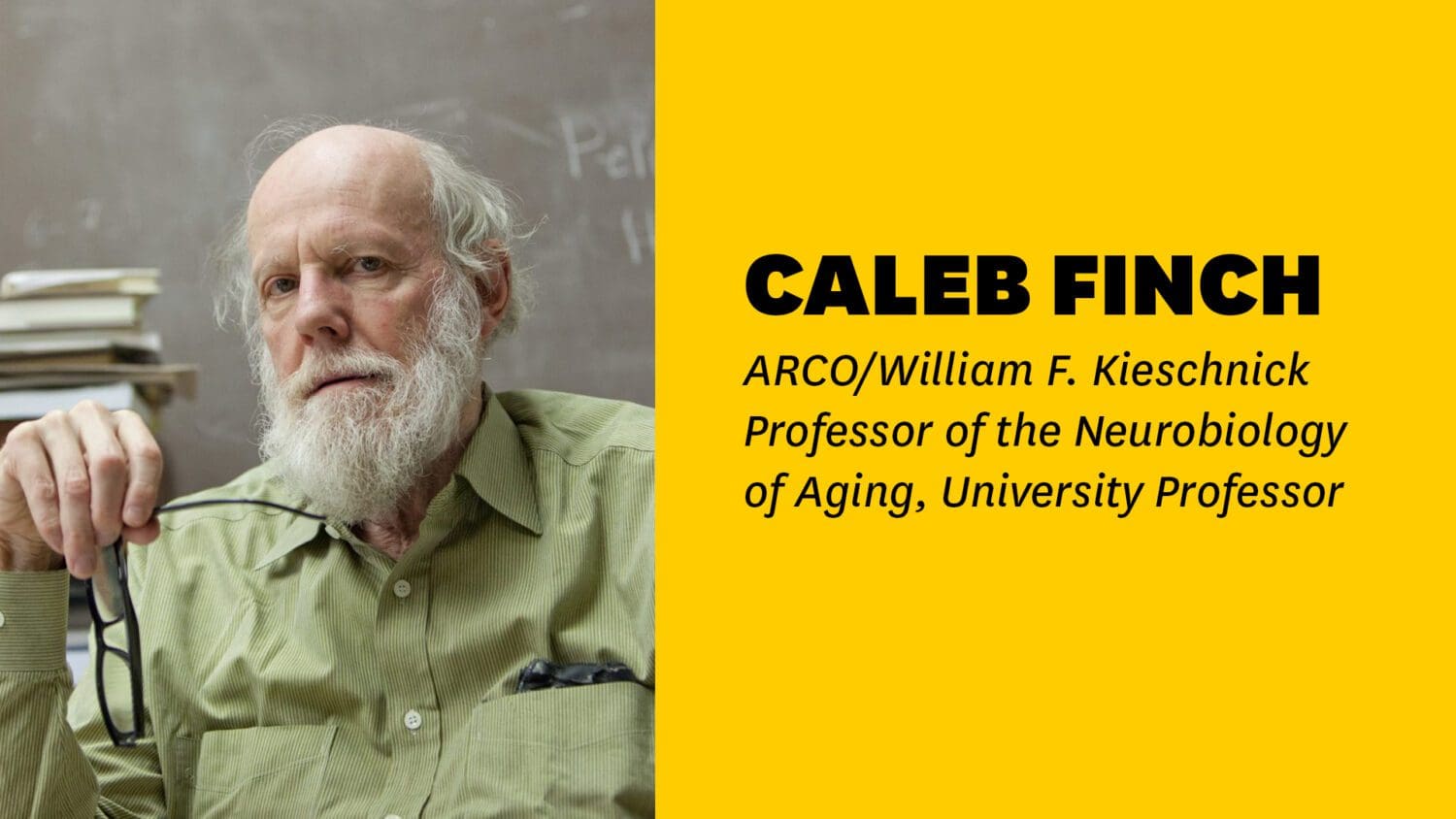 Professor Caleb Finch: Aging, genes and the environment