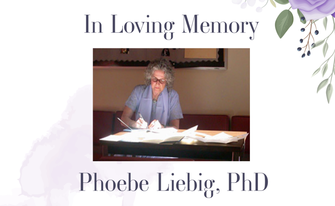 Graphic of Phoebe Liebig photo with "In Loving memory Phoebe Liebig, PhD" text