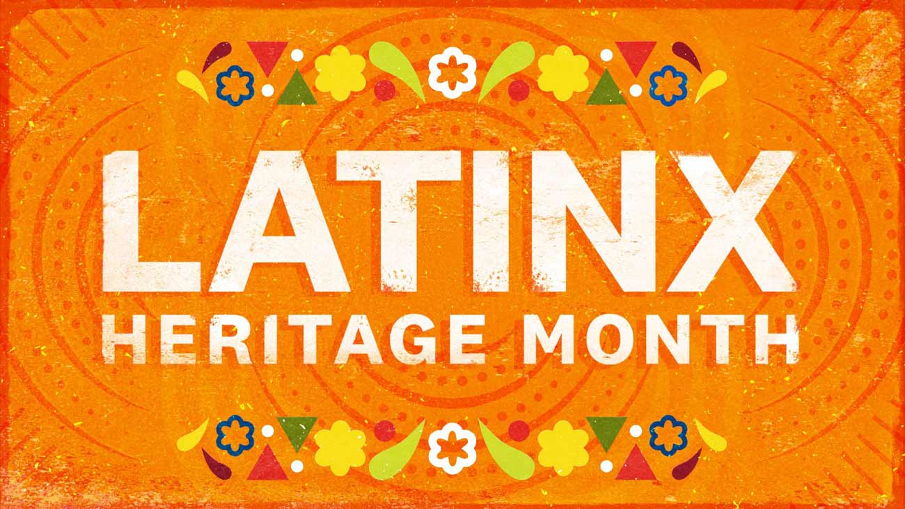 Banner for Latinx Heritage Month