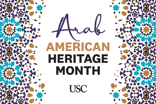 Decorative flyer for Arab American Heritage Month at USC