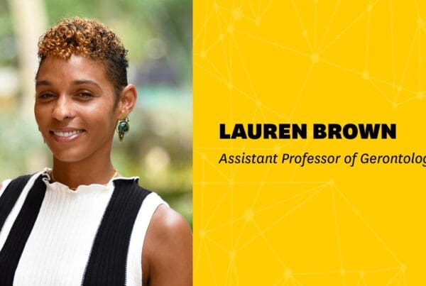 Graphic of Lauren Brown that has a portrait of her smiling next to her title, "Assistant Professor of Gerontology"